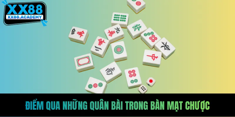 Điểm qua những quân bài trong bàn mạt chược